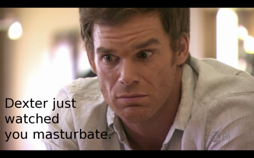 Dexter Masturbate.png (430 KB)
